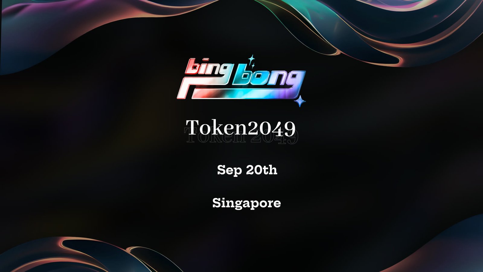 Cover slide: chrome Bing Bong logotype over black iridescent waves, Token2049, Sep 20th, Singapore