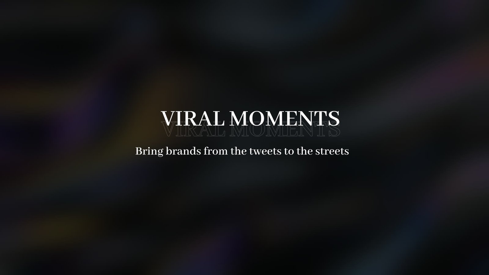 Chapter card: Viral Moments, in serif capitals with a hollow outline echo