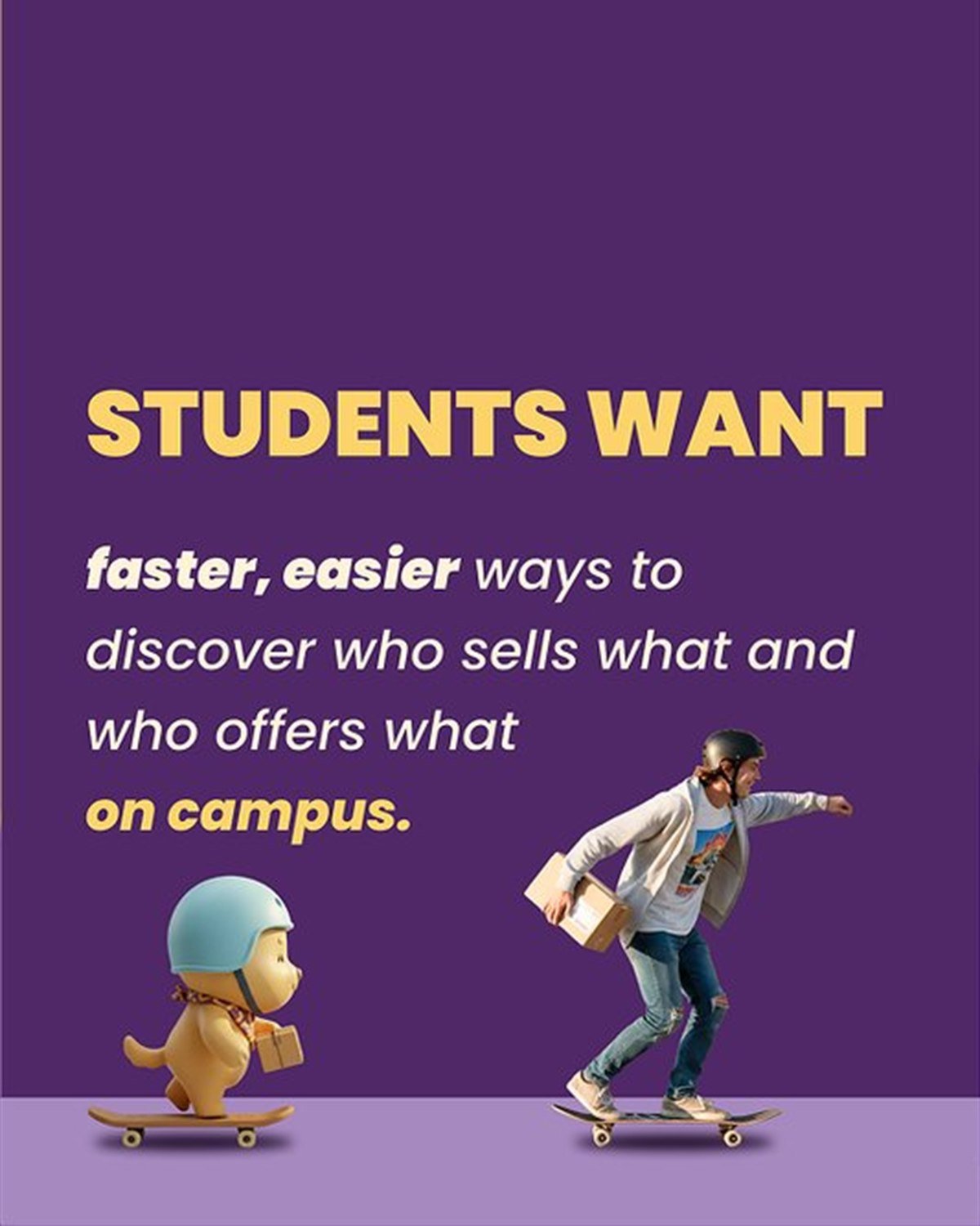 Students want faster, easier ways to discover who sells what and who offers what on campus