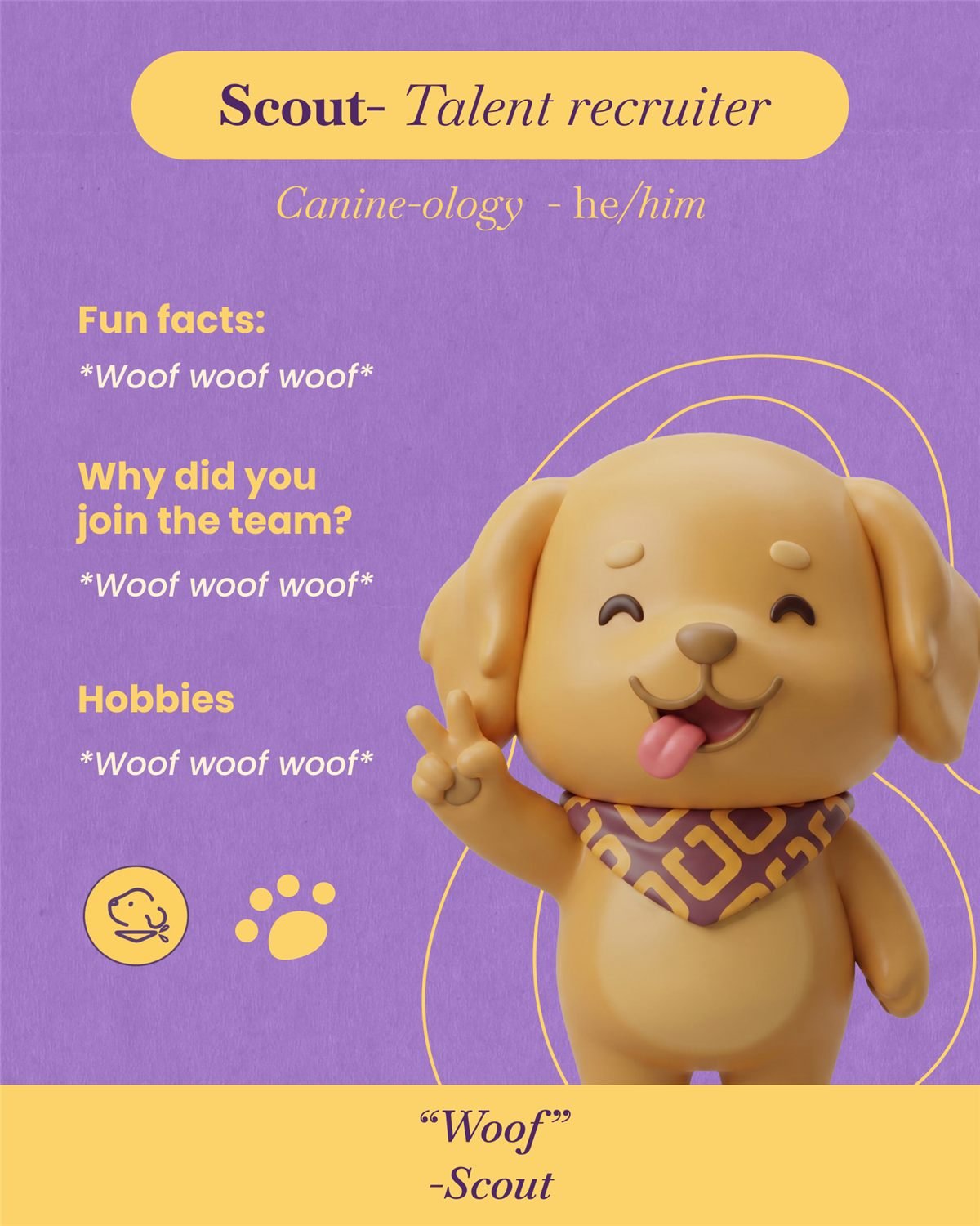 Meet the team card for Scout, talent recruiter, with fun facts answered woof woof woof